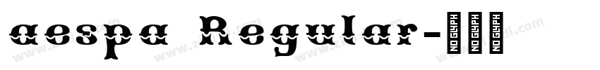 aespa Regular字体转换 aespa Regular字体转换
